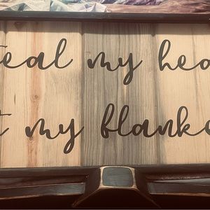 One of a kind wooden sign